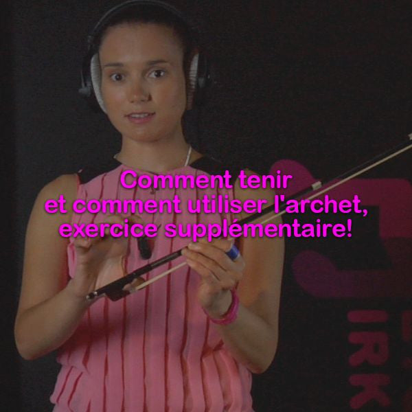 Leçon 004: Comment tenir et comment utiliser l'archet, exercice supplémentaire! - violino online, play violin online,   - tocar violin online, уроки игры на скрипке, Metodo Mirkovic - cours de violon en ligne, geige online lernen