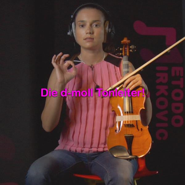 Folge 060:Die d-moll Tonleiter! - violino online, play violin online,   - tocar violin online, уроки игры на скрипке, Metodo Mirkovic - cours de violon en ligne, geige online lernen