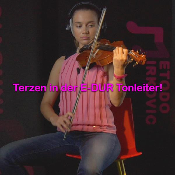 Folge 091:Terzen in der E-DUR Tonleiter! - violino online, play violin online,   - tocar violin online, уроки игры на скрипке, Metodo Mirkovic - cours de violon en ligne, geige online lernen