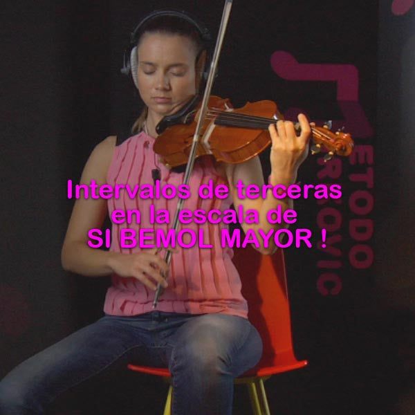 097:  intervalos    de    terceras    en    la    escala    de       SI    BEMOL    MAYOR    ! - violino online, play violin online,   - tocar violin online, уроки игры на скрипке, Metodo Mirkovic - cours de violon en ligne, geige online lernen