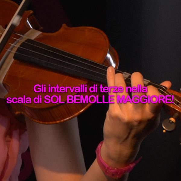 Lezione 105: Gli intervalli di terze nella scala di SOL BEMOLLE MAGGIORE! - violino online, play violin online,   - tocar violin online, уроки игры на скрипке, Metodo Mirkovic - cours de violon en ligne, geige online lernen
