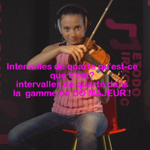 Leçon 107: Intervalles de quarte qu'est-ce que c'est?intervalles de quarte dans la gamme de DO MAJEUR ! - violino online, play violin online,   - tocar violin online, уроки игры на скрипке, Metodo Mirkovic - cours de violon en ligne, geige online lernen