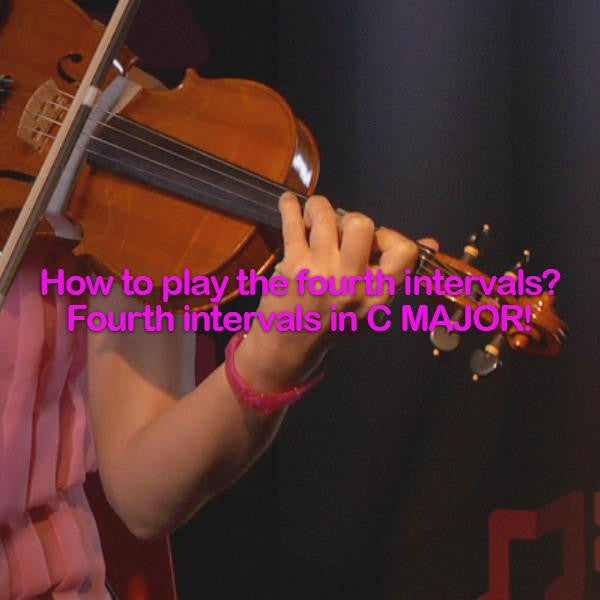 Lesson 107: How to play the fourth intervals? Fourth intervals in C MAJOR! - violino online, play violin online,   - tocar violin online, уроки игры на скрипке, Metodo Mirkovic - cours de violon en ligne, geige online lernen