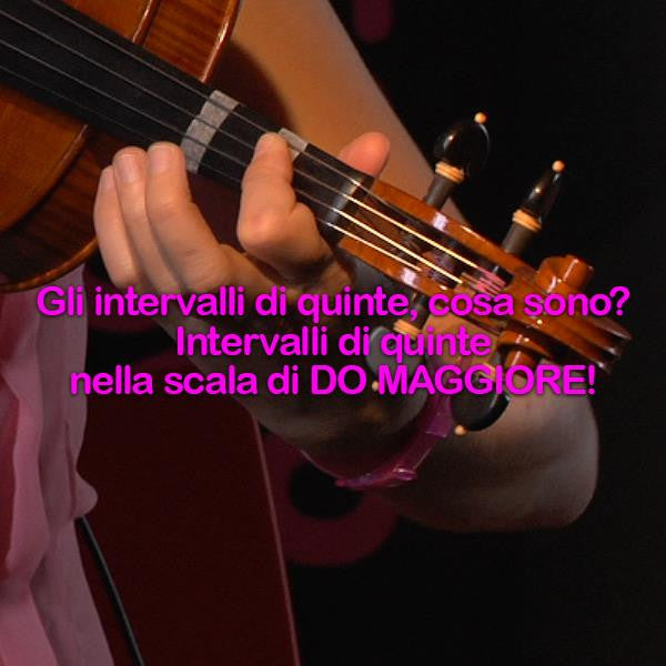 Lezione 121: Gli intervalli di quinte, cosa sono?Intervalli di quinte nella scala di DO MAGGIORE! - violino online, play violin online,   - tocar violin online, уроки игры на скрипке, Metodo Mirkovic - cours de violon en ligne, geige online lernen