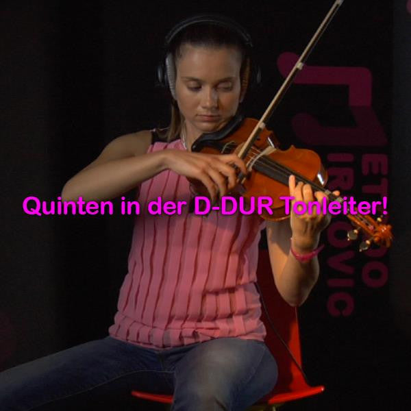 Folge 131: Quinten in der D-DUR Tonleiter! - violino online, play violin online,   - tocar violin online, уроки игры на скрипке, Metodo Mirkovic - cours de violon en ligne, geige online lernen