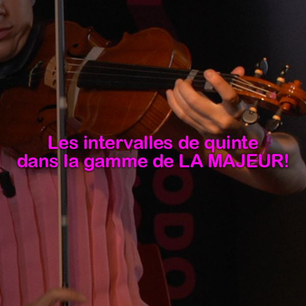 Leçon 133: Les intervalles de quinte dans la gamme de LA MAJEUR ! - violino online, play violin online,   - tocar violin online, уроки игры на скрипке, Metodo Mirkovic - cours de violon en ligne, geige online lernen