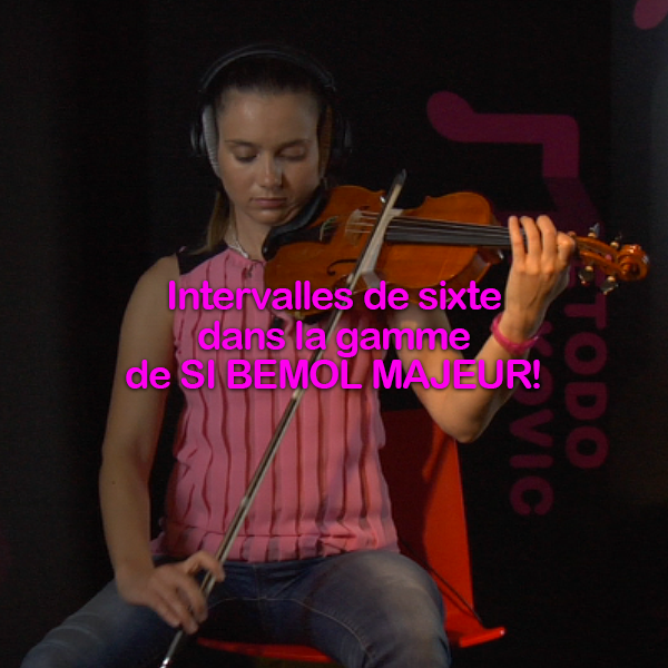 Leçon 139: Intervalles de sixte dans la gamme de SI BEMOL MAJEUR ! - violino online, play violin online,   - tocar violin online, уроки игры на скрипке, Metodo Mirkovic - cours de violon en ligne, geige online lernen