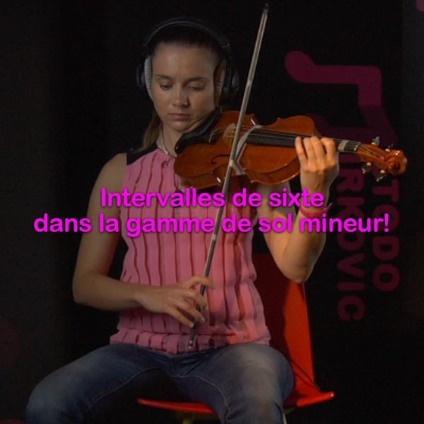 Leçon 140: Intervalles de sixte dans la gamme de sol mineur ! - violino online, play violin online,   - tocar violin online, уроки игры на скрипке, Metodo Mirkovic - cours de violon en ligne, geige online lernen
