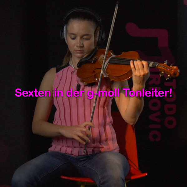 Folge 140: Sexten in der g-moll Tonleiter! - violino online, play violin online,   - tocar violin online, уроки игры на скрипке, Metodo Mirkovic - cours de violon en ligne, geige online lernen