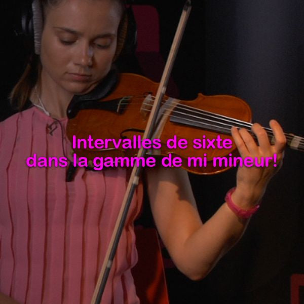 Leçon 144: Intervalles de sixte dans la gamme de mi mineur ! - violino online, play violin online,   - tocar violin online, уроки игры на скрипке, Metodo Mirkovic - cours de violon en ligne, geige online lernen