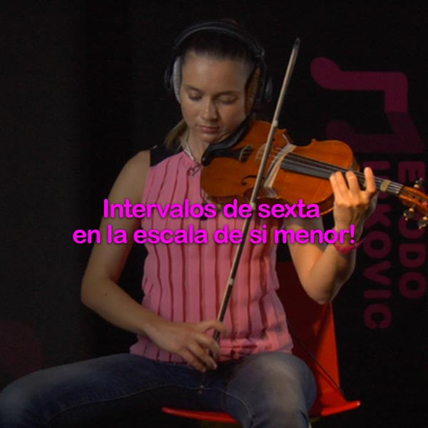 146:  intervalos    de    sexta    en    la    escala    de    si    menor    ! - violino online, play violin online,   - tocar violin online, уроки игры на скрипке, Metodo Mirkovic - cours de violon en ligne, geige online lernen