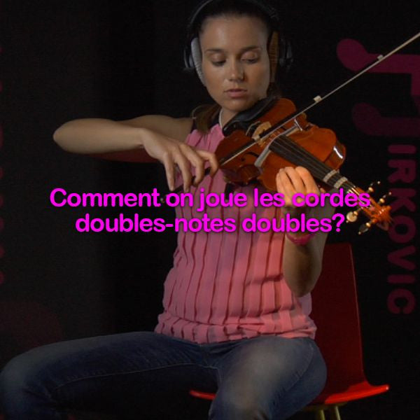 Leçon 149: Comment on joue les cordes doubles-notes doubles ? - violino online, play violin online,   - tocar violin online, уроки игры на скрипке, Metodo Mirkovic - cours de violon en ligne, geige online lernen