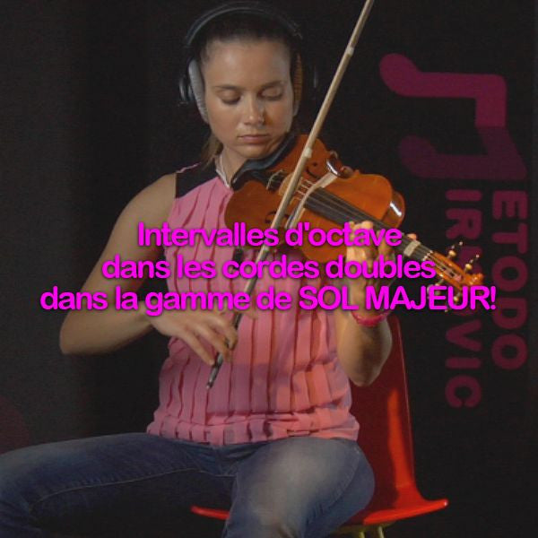 Leçon 154: Intervalles d'octave dans les cordes doubles dans la gamme de SOL MAJEUR ! - violino online, play violin online,   - tocar violin online, уроки игры на скрипке, Metodo Mirkovic - cours de violon en ligne, geige online lernen