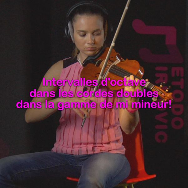 Leçon 155: Intervalles d'octave dans les cordes doubles dans la gamme de mi mineur ! - violino online, play violin online,   - tocar violin online, уроки игры на скрипке, Metodo Mirkovic - cours de violon en ligne, geige online lernen