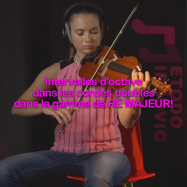 Leçon 156: Intervalles d'octave dans les cordes doubles dans la gamme de RE MAJEUR ! - violino online, play violin online,   - tocar violin online, уроки игры на скрипке, Metodo Mirkovic - cours de violon en ligne, geige online lernen