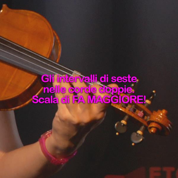 Lezione 160: Gli intervalli delle seste nelle corde doppie: scala di FA MAGGIORE! - violino online, play violin online,   - tocar violin online, уроки игры на скрипке, Metodo Mirkovic - cours de violon en ligne, geige online lernen