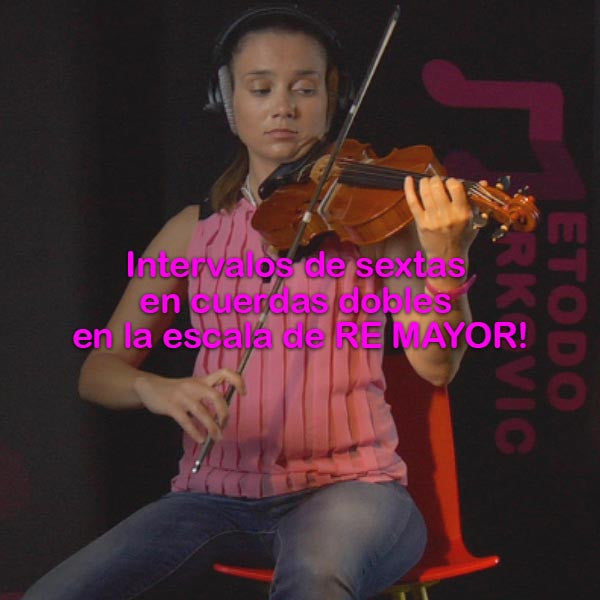 164:  intervalos    de    sextas    en    cuerdas    dobles    en    la    escala    de    RE    MAYOR    ! - violino online, play violin online,   - tocar violin online, уроки игры на скрипке, Metodo Mirkovic - cours de violon en ligne, geige online lernen