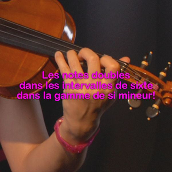 Leçon 165: Les notes doubles dans les intervalles de sixte dans la gamme de si mineur! - violino online, play violin online,   - tocar violin online, уроки игры на скрипке, Metodo Mirkovic - cours de violon en ligne, geige online lernen