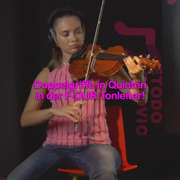 Folge 168: Doppelgriffe in Quinten in der F-DUR Tonleiter! - violino online, play violin online,   - tocar violin online, уроки игры на скрипке, Metodo Mirkovic - cours de violon en ligne, geige online lernen