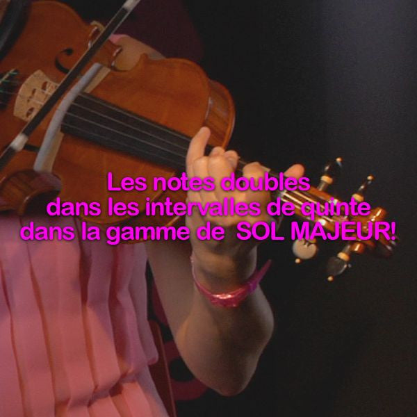 Leçon 170: Les notes doubles dans les intervalles de quinte dans la gamme de  SOL MAJEUR ! - violino online, play violin online,   - tocar violin online, уроки игры на скрипке, Metodo Mirkovic - cours de violon en ligne, geige online lernen