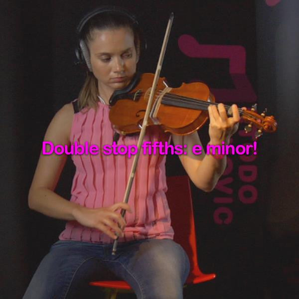 Lesson 171:Double stop fifths: e minor! - violino online, play violin online,   - tocar violin online, уроки игры на скрипке, Metodo Mirkovic - cours de violon en ligne, geige online lernen