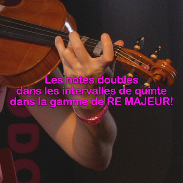 Leçon 172:Les notes doubles dans les intervalles de quinte dans la gamme de RE MAJEUR ! - violino online, play violin online,   - tocar violin online, уроки игры на скрипке, Metodo Mirkovic - cours de violon en ligne, geige online lernen