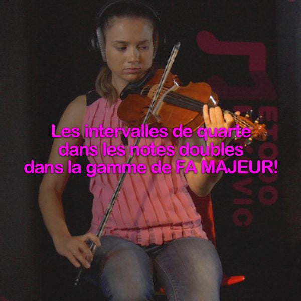Leçon 176: Les intervalles de quarte dans les notes doubles dans la gamme de FA  MAJEUR! - violino online, play violin online,   - tocar violin online, уроки игры на скрипке, Metodo Mirkovic - cours de violon en ligne, geige online lernen