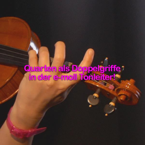 Folge 179: Quarten als Doppelgriffe in der e-moll Tonleiter! - violino online, play violin online,   - tocar violin online, уроки игры на скрипке, Metodo Mirkovic - cours de violon en ligne, geige online lernen