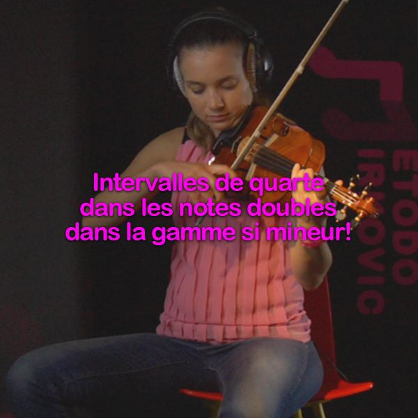 Leçon 181: Intervalles de quarte dans les notes doubles dans la gamme si mineur ! - violino online, play violin online,   - tocar violin online, уроки игры на скрипке, Metodo Mirkovic - cours de violon en ligne, geige online lernen