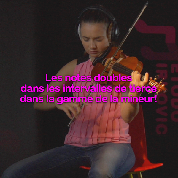 Leçon 183:Les notes doubles dans les intervalles de tierce dans la  gamme de la mineur ! - violino online, play violin online,   - tocar violin online, уроки игры на скрипке, Metodo Mirkovic - cours de violon en ligne, geige online lernen