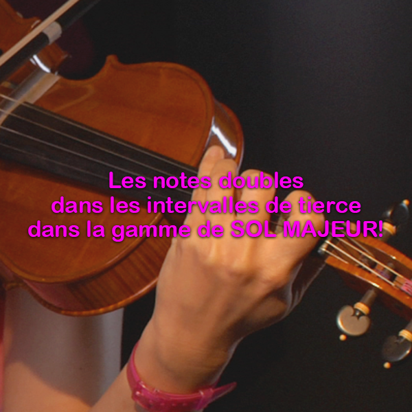 Leçon 186:Les notes doubles dans les intervalles de tierce dans la gamme de SOL MAJEUR! - violino online, play violin online,   - tocar violin online, уроки игры на скрипке, Metodo Mirkovic - cours de violon en ligne, geige online lernen