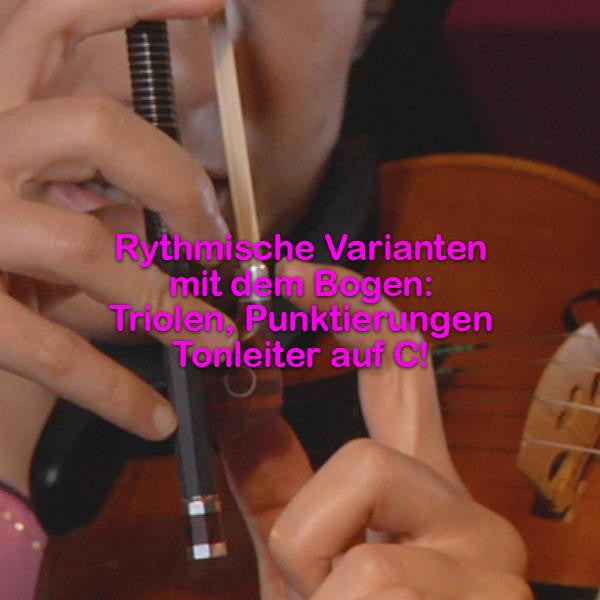 Folge 193: Rythmische Varianten mit dem Bogen: Triolen, Punktierungen – Tonleiter auf C! - violino online, play violin online,   - tocar violin online, уроки игры на скрипке, Metodo Mirkovic - cours de violon en ligne, geige online lernen