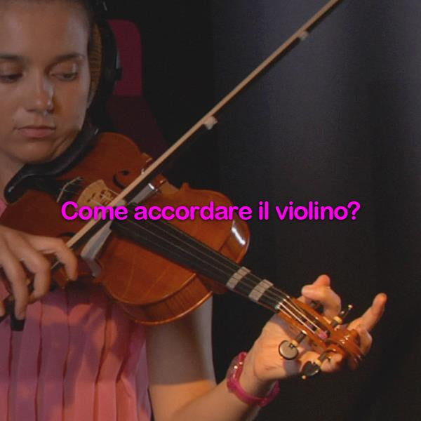 Lezione 196: Come accordare il violino? - violino online, play violin online,   - tocar violin online, уроки игры на скрипке, Metodo Mirkovic - cours de violon en ligne, geige online lernen