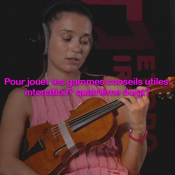 Leçon 081: Pour jouer les gammes conseils utiles: intonation? quatrième doigt? sol  dièse et  la bémol sont la même note? double dièse? - violino online, play violin online,   - tocar violin online, уроки игры на скрипке, Metodo Mirkovic - cours de violon en ligne, geige online lernen