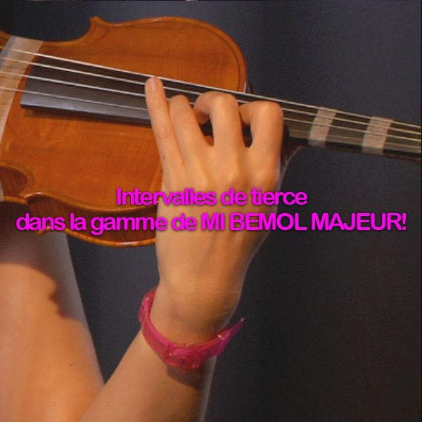 Leçon 099: Intervalles de tierce dans la gamme de MI BEMOL MAJEUR! - violino online, play violin online,   - tocar violin online, уроки игры на скрипке, Metodo Mirkovic - cours de violon en ligne, geige online lernen